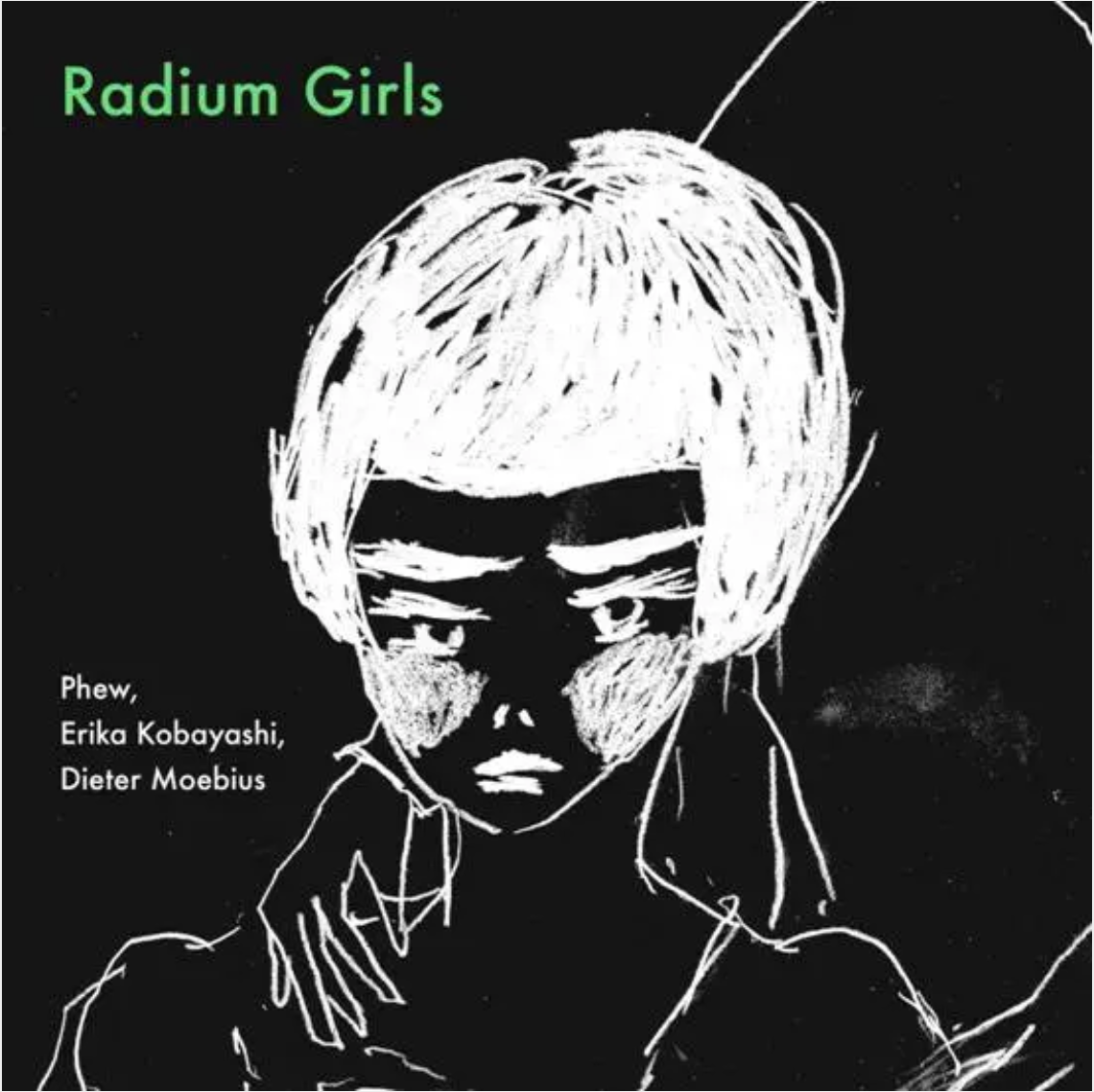 Phew, Erika Kobayashi, Dieter Moebius 'Radium Girls' LP