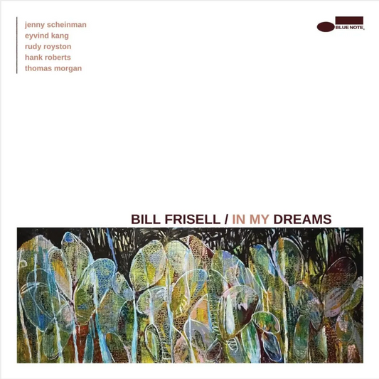 Bill Frisell 'In My Dreams' LP