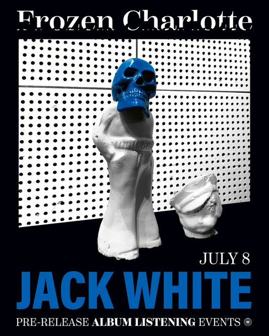 Jack White 'Frozen Charlotte' Listening Party - Wednesday 8th July 5.45pm