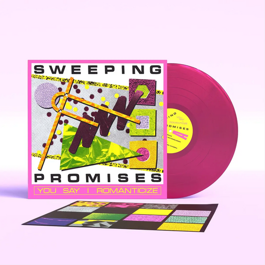 Sweeping Promises 'You Say I Romanticize' LP