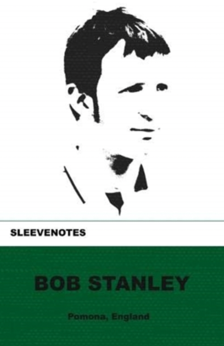 Bob Stanley 'Sleevenotes' Book (*SIGNED*)