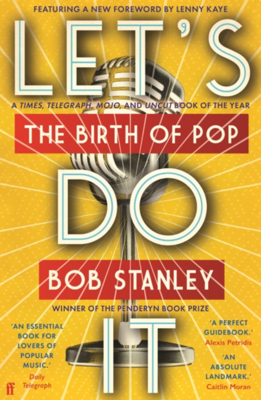 Bob Stanley 'Let's Do It: The Birth of Pop' Book (*SIGNED*)