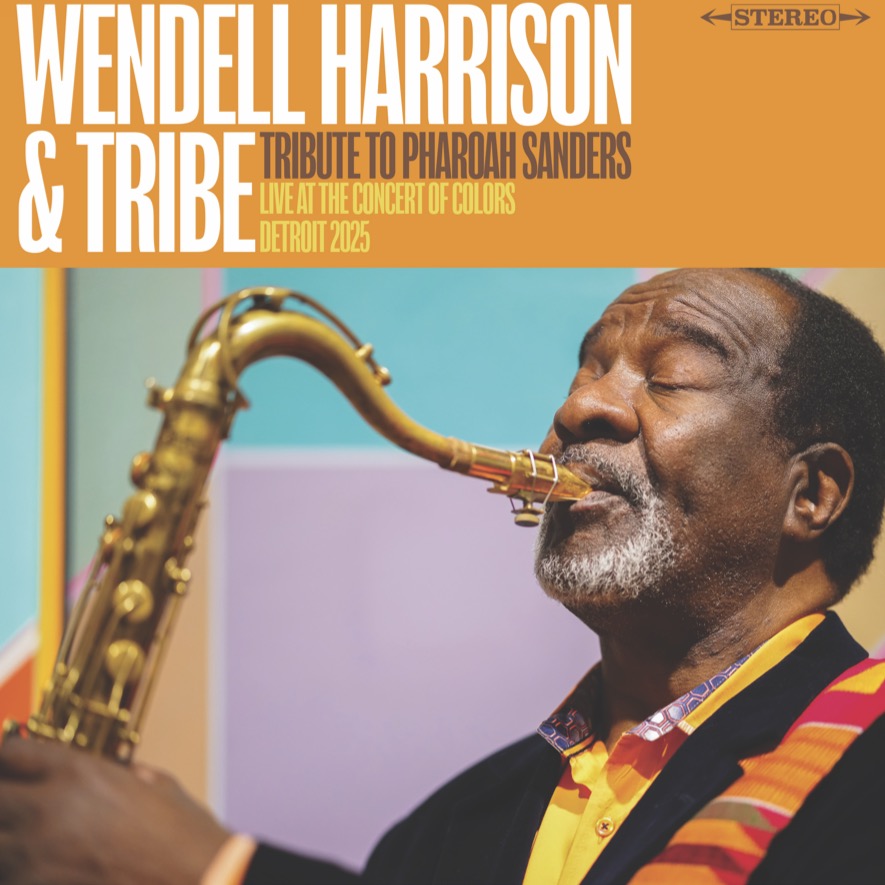 Wendell Harrison and Tribe - A Tribute to Pharoah Sanders LP