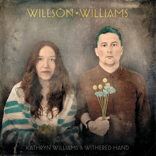 Kathryn Williams & Withered Hand 'Wilson Williams' LP