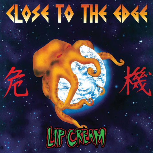 Lip Cream 'Close to the Edge' LP