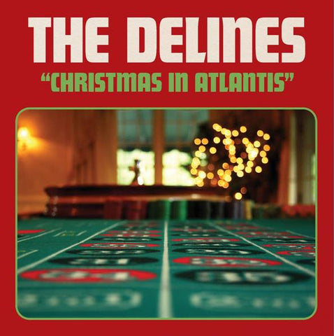 The Delines 'Christmas In Atlantis' 7"