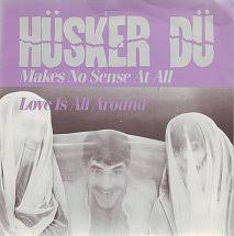 Husker Du 'Makes No Sense At All' 7"