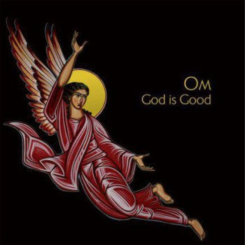 Om 'God Is Good' LP