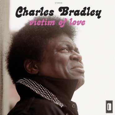 Charles Bradley 'Victim Of Love' LP