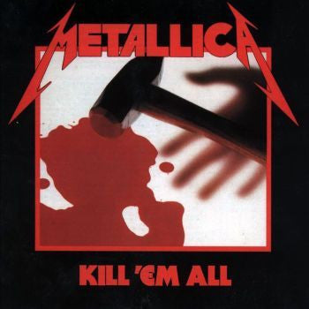 Metallica 'Kill 'Em All' LP