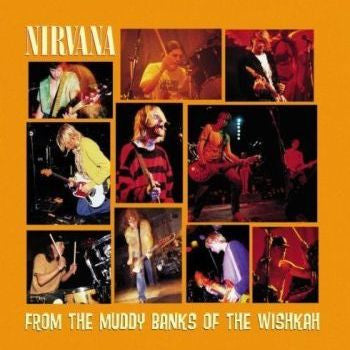 Nirvana 'From The Muddy Banks Of The Wishkah' 2xLP