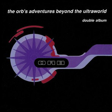 The Orb 'Adventures Beyond The Ultraworld' 2xLP