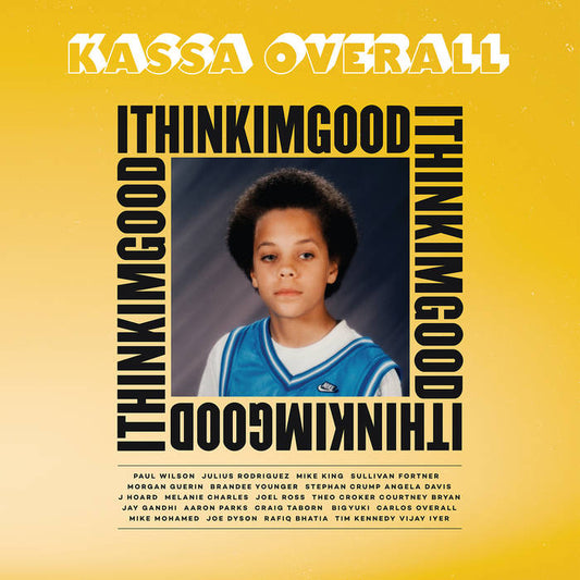 Kassa Overall 'I Think I'm Good' LP