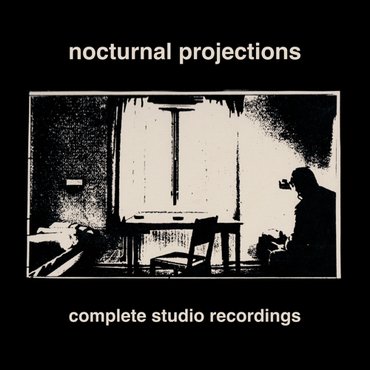 Nocturnal Projections 'Complete Studio Recordings' LP