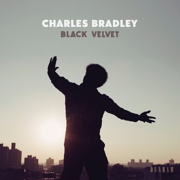 Charles Bradley 'Black Velvet' LP