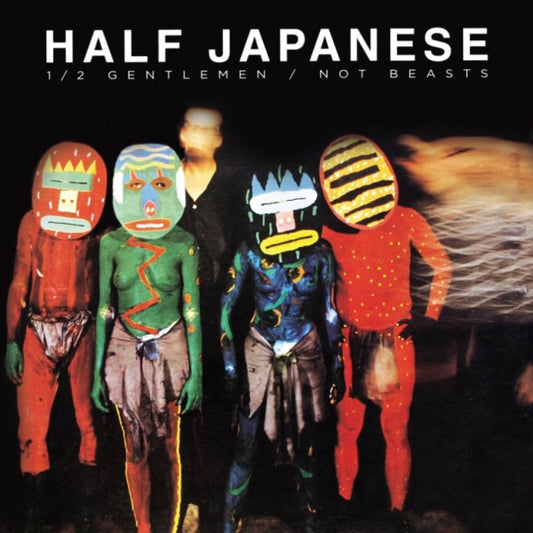 Half Japanese 'Half Gentlemen / Not Beasts' 2xLP