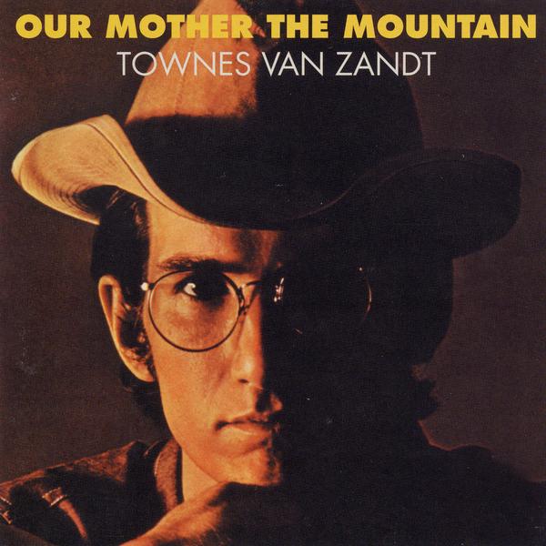 Townes Van Zandt 'Our Mother The Mountain - 50th Anniversary' LP