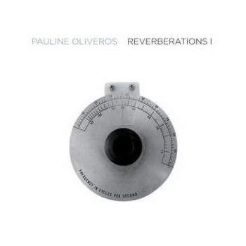 Pauline Oliveros 'Reverberations I' 2xLP