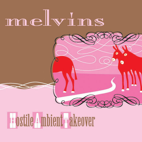 Melvins ‘Hostile Ambient Takeover’ LP