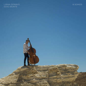 Liran Donin's 1000 Boats '8 Songs' LP
