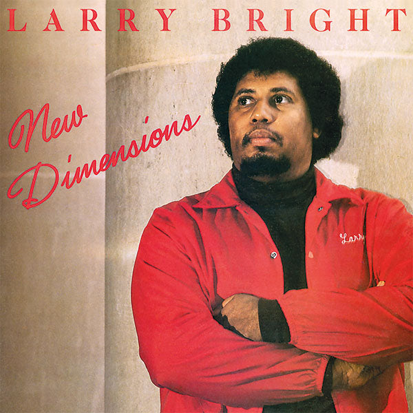 Larry Bright - New Dimensions LP