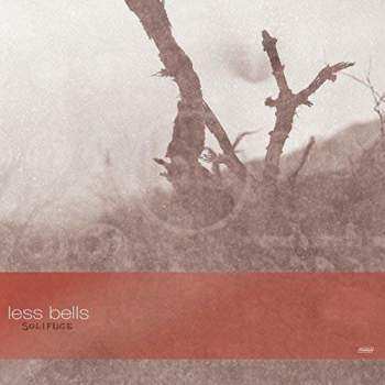 Less Bells 'Solifuge' LP