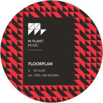 Floorplan 'So Glad / I Feel Him Moving' 12"