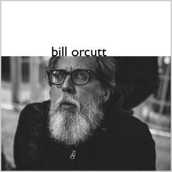 Bill Orcutt 'Bill Orcutt' LP