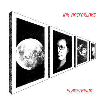 Ian Macfarlane 'Planetarium' LP