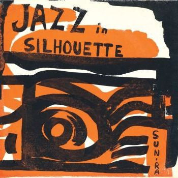 Sun Ra 'Jazz In Silhouette' LP