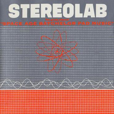 Stereolab 'The Group Played Space Age Batchelor Pad Music' LP