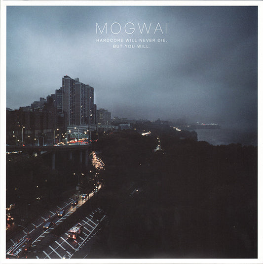 Mogwai 'Hardcore Will Never Die, But You Will' 2xLP