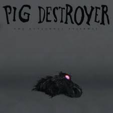 Pig Destroyer 'The Octagonal Stairway' LP