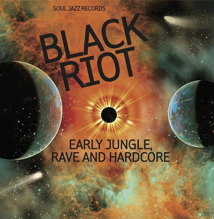 Various 'Soul Jazz Records presents Black Riot: Early Jungle, Rave and Hardcore’ 2xLP