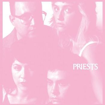 Priests 'Nothing Feels Natural' LP