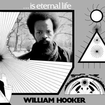 William Hooker '...Is Eternal Life' 2xLP
