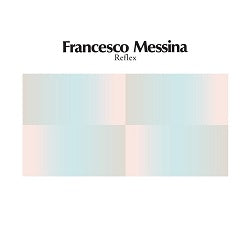 Francesco Messina 'Reflex' LP