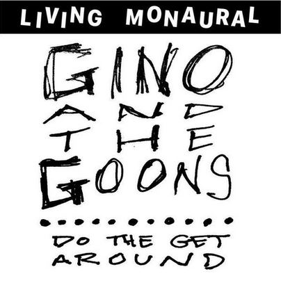 Gino and the Goons 'Do The Get Around' LP