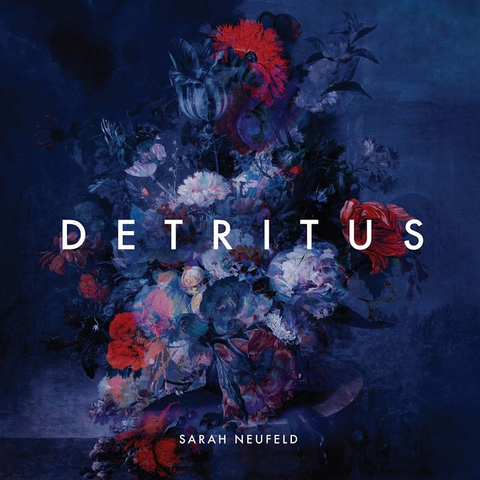Sarah Neufeld 'Detritus' LP