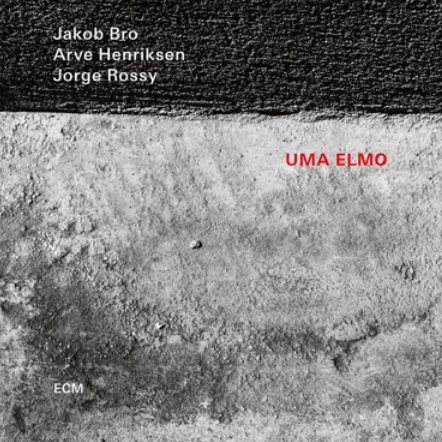 Jakob Bro, Arve Henriksen and Jorge Rossy 'Uma Elmo' LP