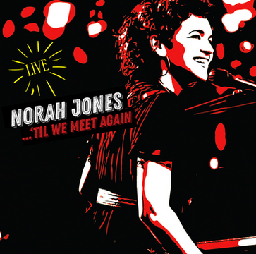 Norah Jones 'Til We Meet Again' 2xLP