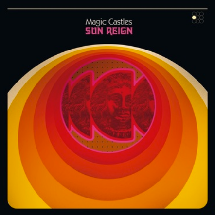 Magic Castles 'Sun Reign' LP