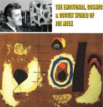 Joe Meek 'The Emotional, Cosmic and Occult World Of Joe Meek' LP