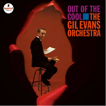 Gil Evans Orchestra 'Out Of The Cool - Definitive Audiophile Version' LP