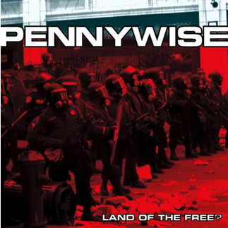 Pennywise 'Land of the Free?' LP