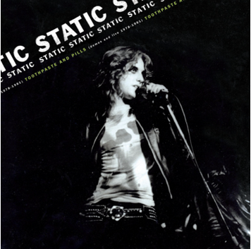 Static 'Toothpaste and Pills: Demos and Live 1978-1980' LP