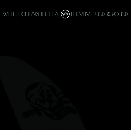 The Velvet Underground 'White Light White Heat (Half Speed Master)' LP