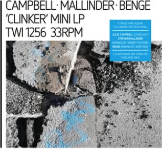 Campbell / Mallinder/ Benge 'Clinker' LP