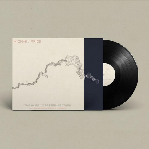 Michael Price 'The Hope Of Better Weather' LP