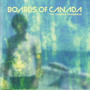 Boards Of Canada 'The Campfire Headphase' 2xLP